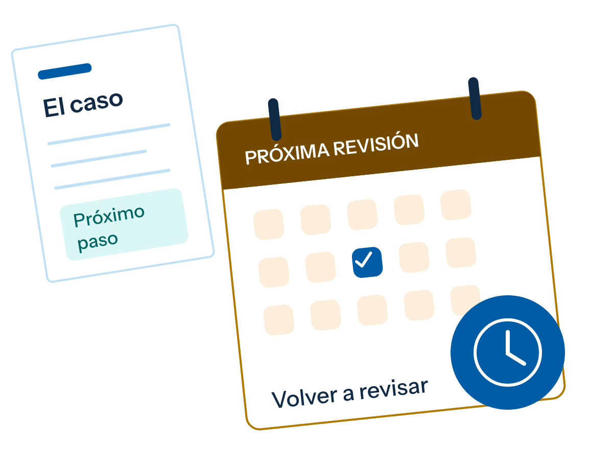 Un calendario señala cuándo corresponde volver a revisar el caso.